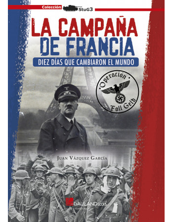 La campaña de Francia. Diez...