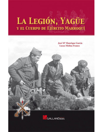 La Legión, Yagüe y el...