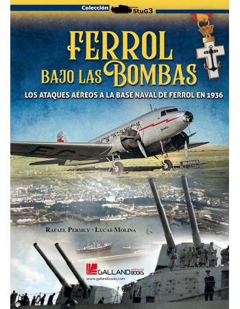 Ferrol bajo las bombas