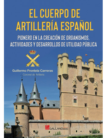 El Cuerpo de Artillería...