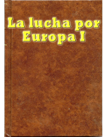 La lucha por Europa, 1