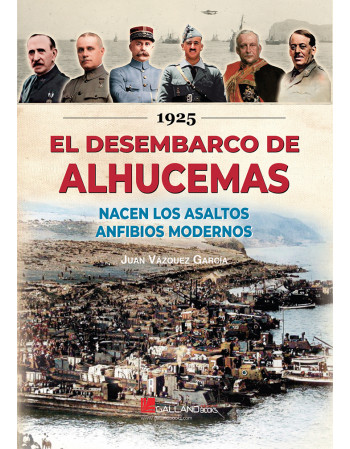El desembarco de Alhucemas,...