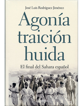 Agonía traición huida. El...