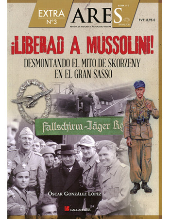 Liberad a Mussolini. Extra...